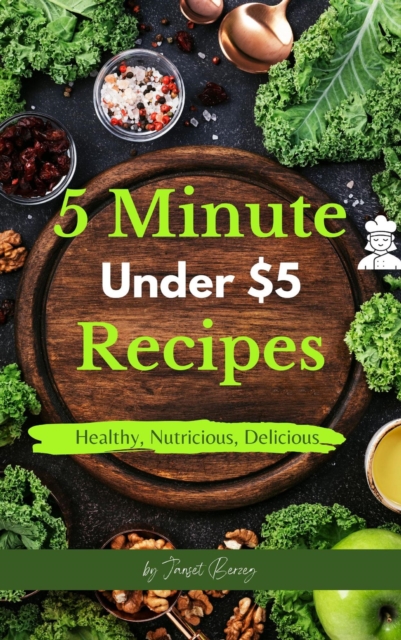 5 Minute Recipes Under $5