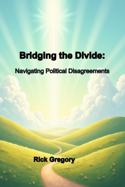 Bridging the Divide: Navigating Political Disagreements