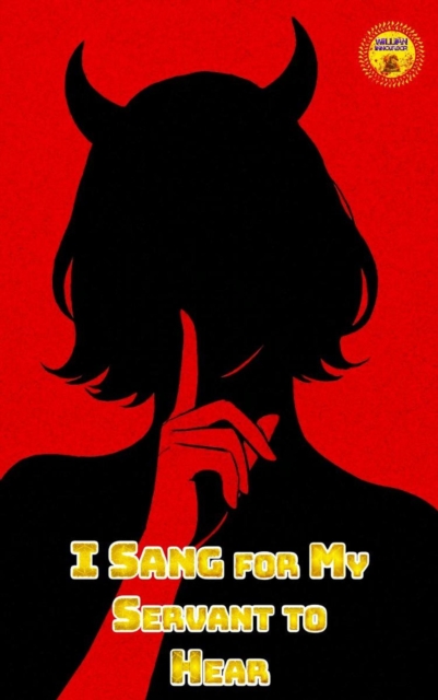 I Sang for My Servant to Hear