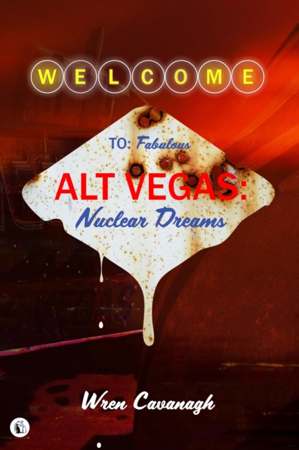 Alt Vegas: Nuclear Dreams