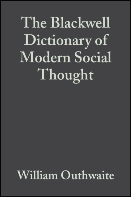 Blackwell Dictionary of Modern Social Thought