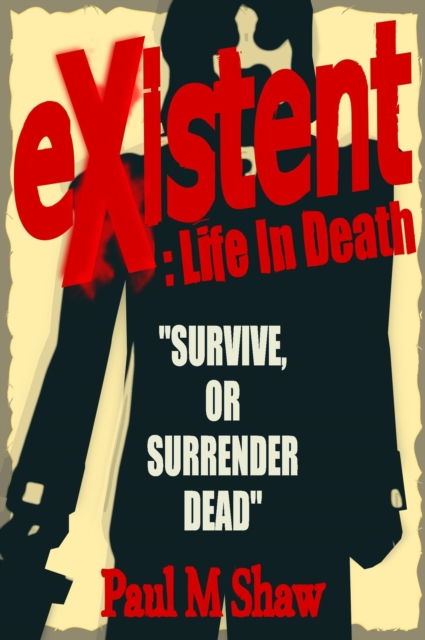 Existent: Life in Death