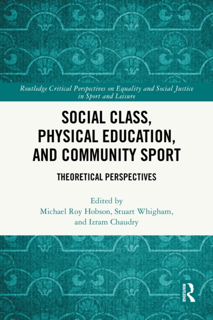 Social Class, Physical Education, and Community Sport