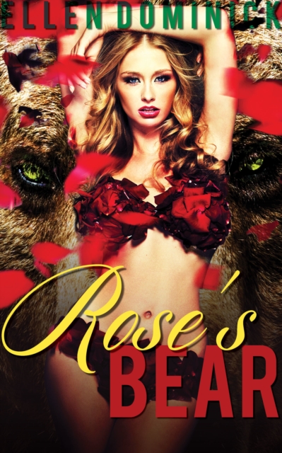Rose's Bear: A BBW Paranormal Fairy Tale