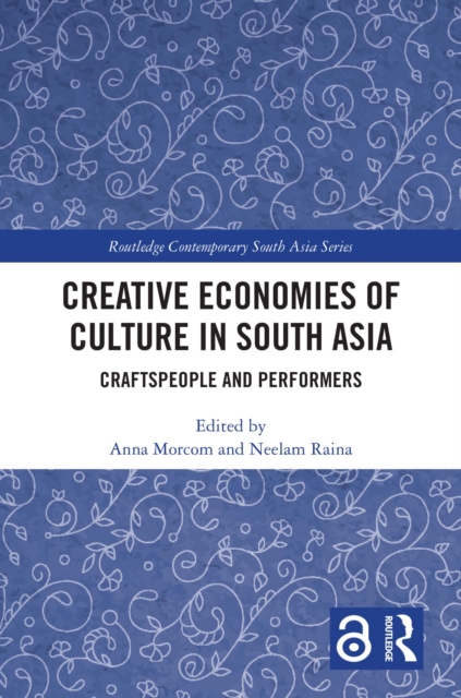 Creative Economies of Culture in South Asia