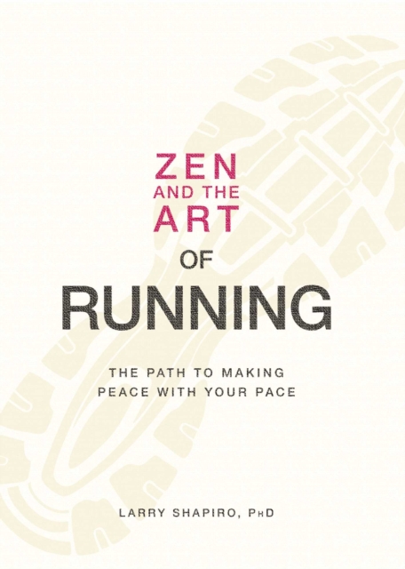 Zen and the Art of Running