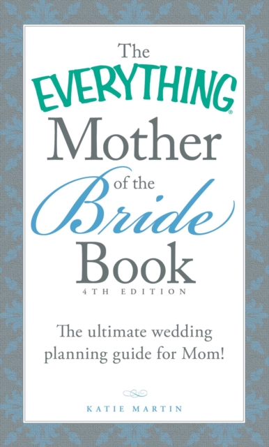 Everything Mother of the Bride Book