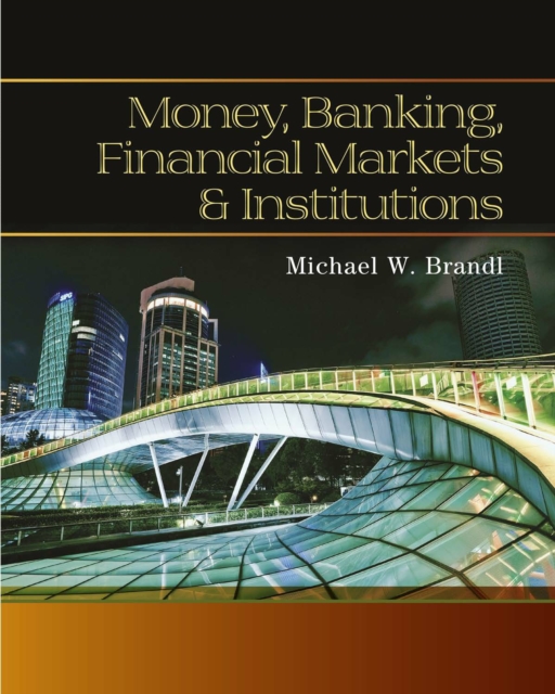 Money, Banking, Financial Markets and Institutions