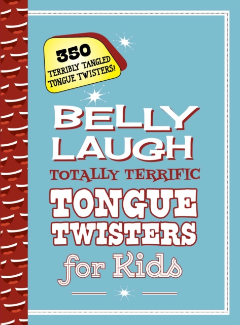 Belly Laugh Totally Terrific Tongue Twisters for Kids