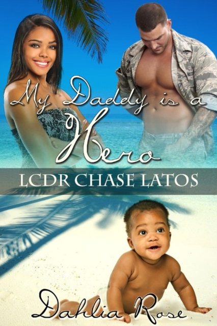 My Daddy Is A Hero 5 (LCDR Chase Latos)