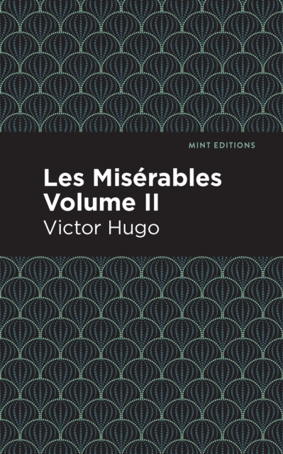 Miserables Volume II
