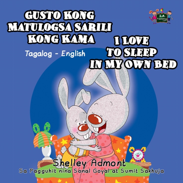 Gusto Kong Matulog Sa Sarili Kong Kama I Love to Sleep in My Own Bed