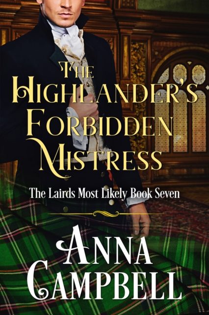 Highlander's Forbidden Mistress: The Lairds Most Likely Book 7