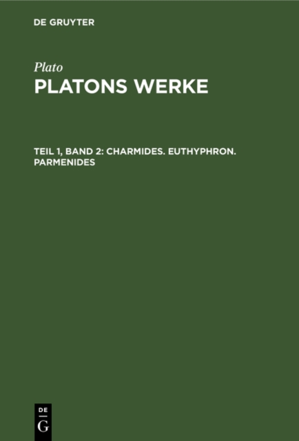 Charmides. Euthyphron. Parmenides