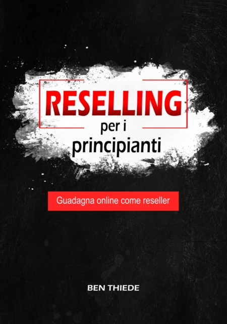 Reselling per i principianti