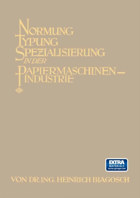 Normung Typung Spezialisierung in der Papiermaschinen-Industrie