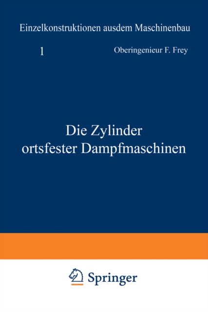 Die Zylinder ortsfester Dampfmaschinen
