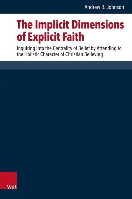 Implicit Dimensions of Explicit Faith