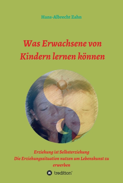 Was Erwachsene von Kindern lernen können