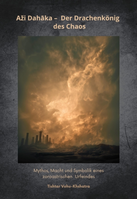Aži Dahāka – Der Drachenkönig des Chaos