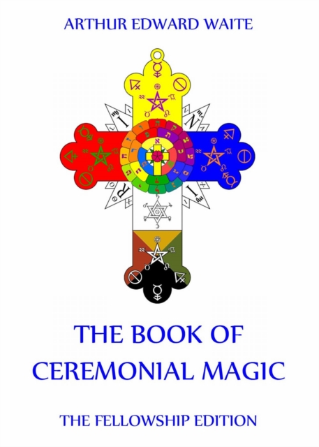 Book Of Ceremonial Magic