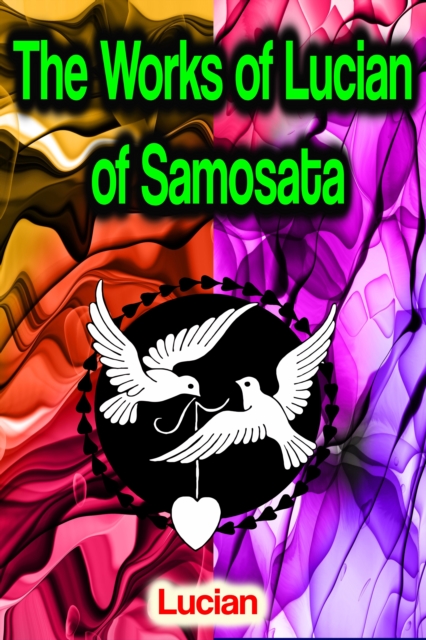 Works of Lucian of Samosata
