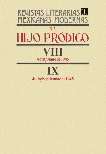 El hijo prodigo VIII, abril-junio de 1945-IX, julio-septiembre de 1945