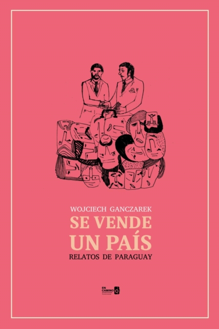 Se vende un pais. Relatos de Paraguay