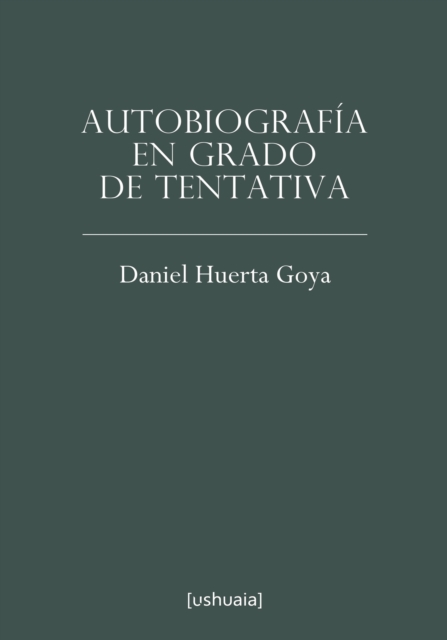 Autobiografía en grado de tentativa