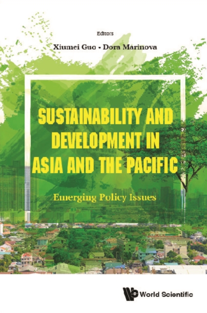 Sustainability And Development In Asia And The Pacific: Emerging Policy Issues