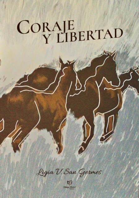 Coraje y Libertad