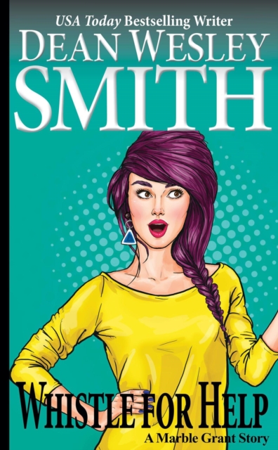 Whistle for Help: A Marble Grant Story