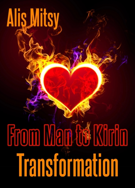 From Man to Kirin: Transformation