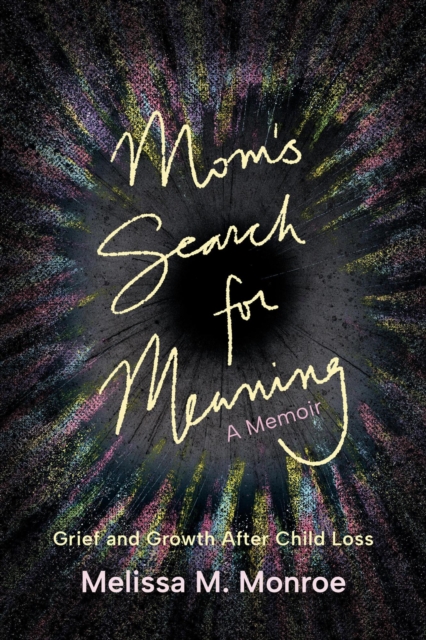 Mom's Search for Meaning
