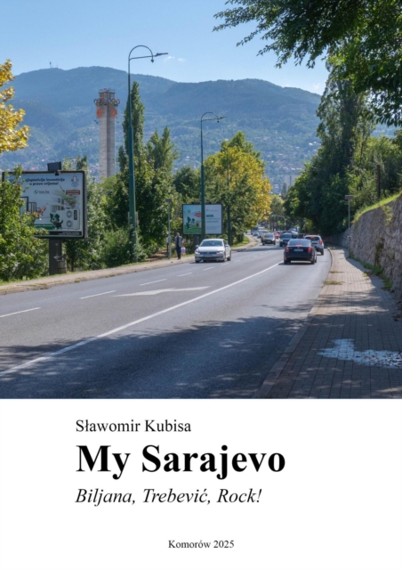 My Sarajevo - Biljana, Trebevic, Rock