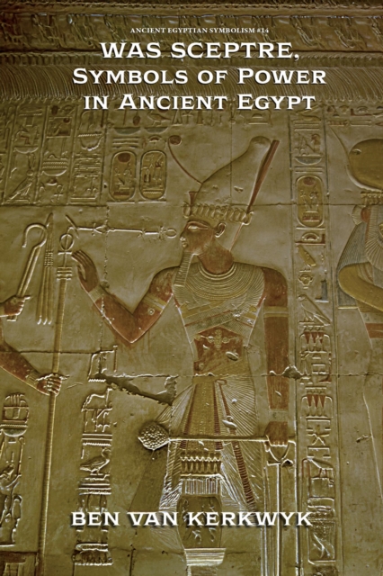Was Sceptre, Symbols of Power in Ancient Egypt