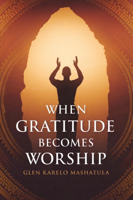 When Gratitude Becomes Worship