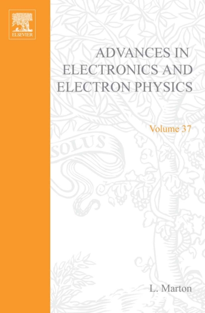Advances in Electronics and Electron Physics