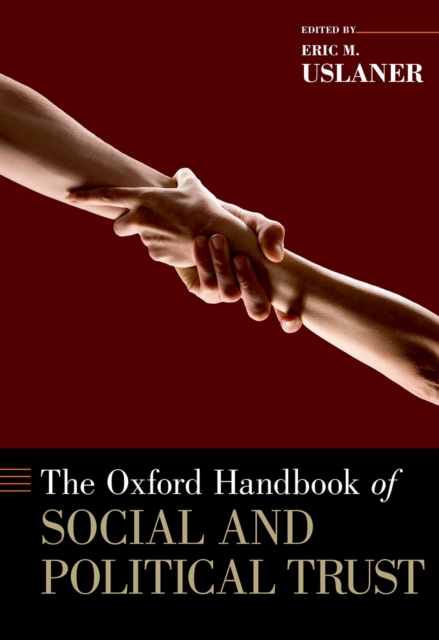 Oxford Handbook of Social and Political Trust