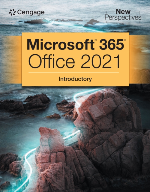 New Perspectives Collection, Microsoft(R) 365(R) &amp; Office(R) 2021 Introductory