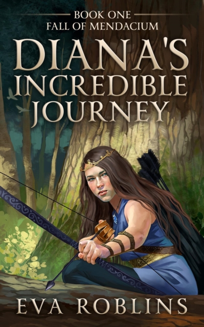Diana's Incredible Journey Book One, Fall of Mendacium