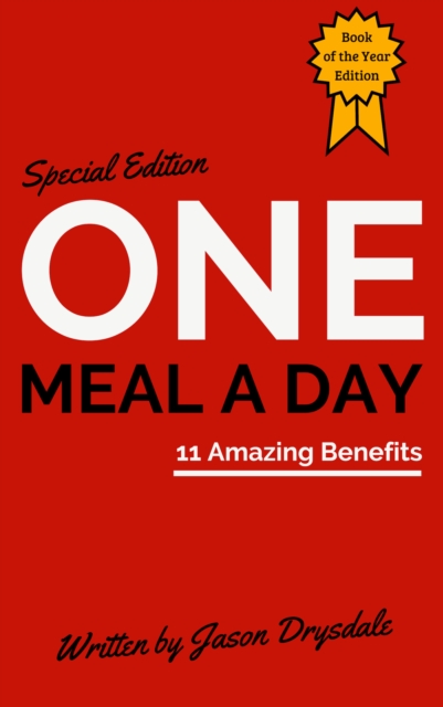 One Meal a Day: 11 Amazing Benefits
