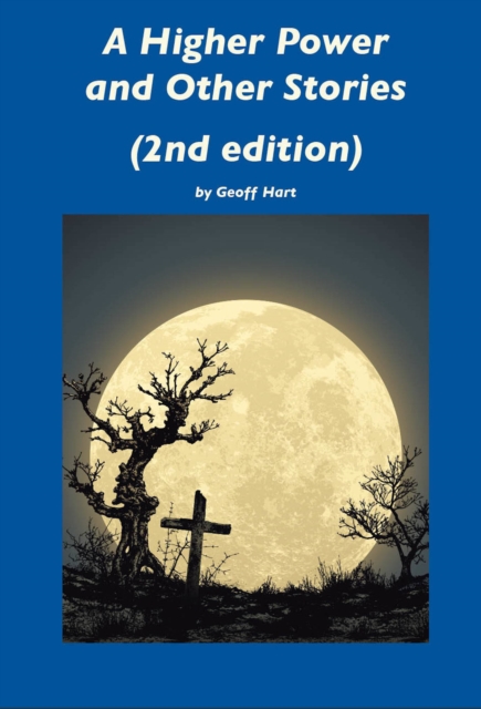 Higher Power and Other Stories (2nd ed.)