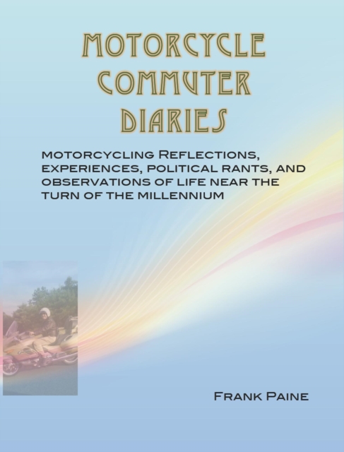 Motorcycle Commuter Diaries