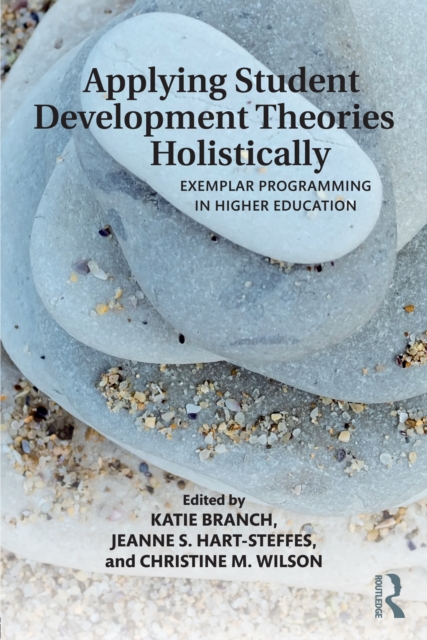 Applying Student Development Theories Holistically