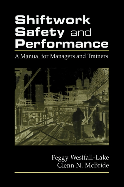 Shiftwork Safety and Performance