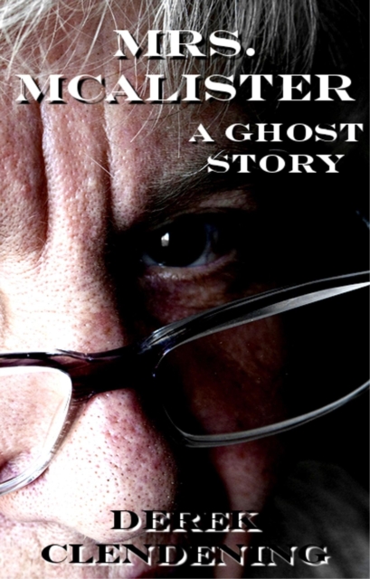 Mrs. McAlister: A Ghost Story
