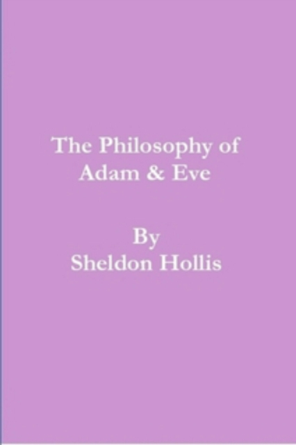 Philosophy of Adam & Eve