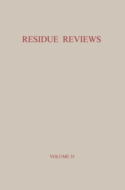 Residue Reviews / Ruckstands-Berichte