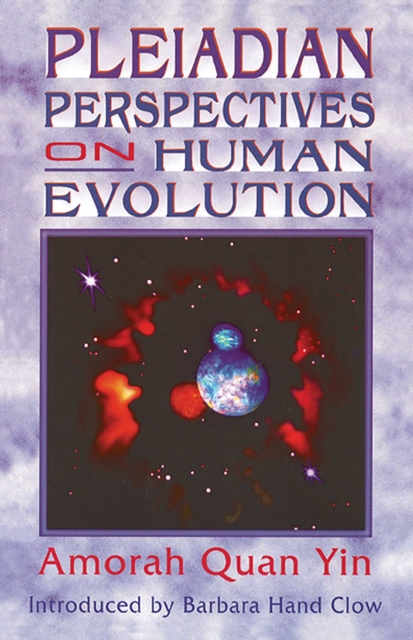Pleiadian Perspectives on Human Evolution